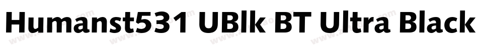 Humanst531 UBlk BT Ultra Black字体转换